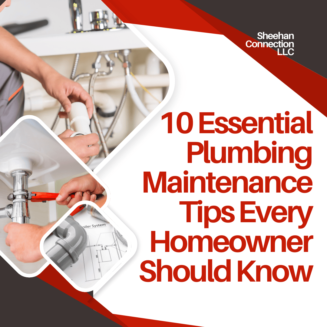 10 Essential Plumbing Maintenance Tips Every Homeowner Should Know