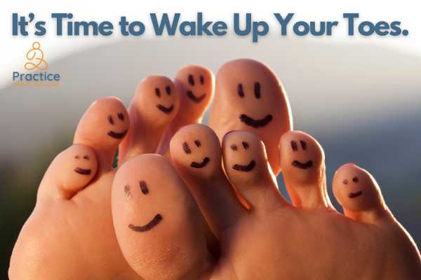 Foot Health for Life: Wake Your Toes Up