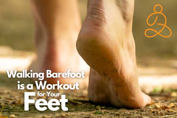 Foot Health for Life: Give Your Feet A Workout