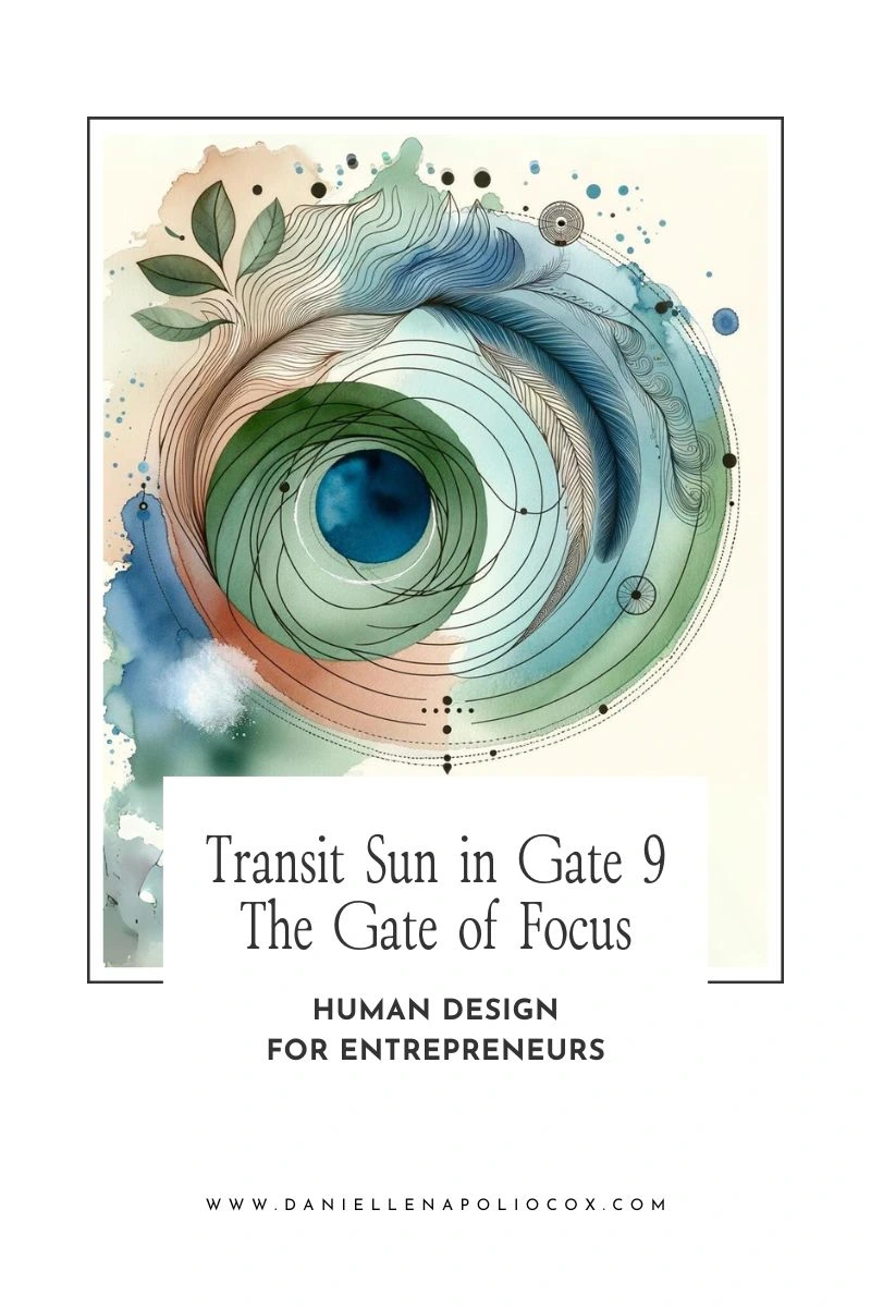 Visual representation of the Sun in Gate 9 Focus, with actionable business strategies for entrepreneurs based on Human Design. Visual representation of the Sun in Gate 9 Focus, with actionable business strategies for entrepreneurs based on Human Design.