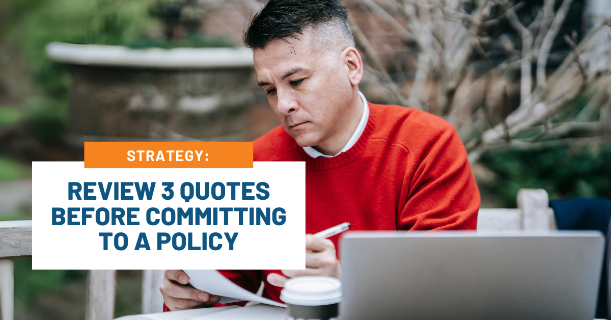 Review 3 quotes before committing to a policy