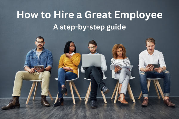 Hiring Great Employees