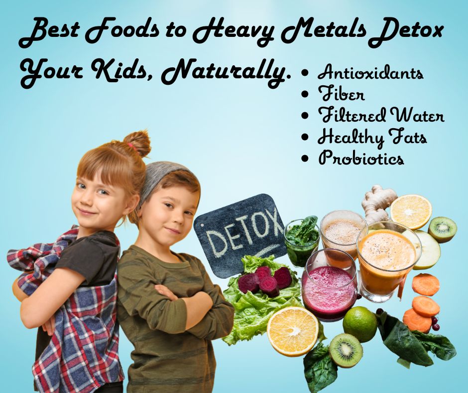 Child Heavy Metal Detox Diet