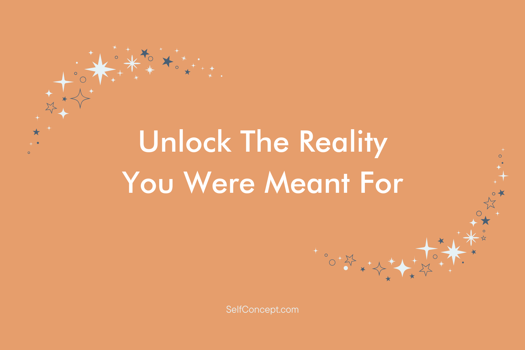 Unlocking The Reality You Were Meant For