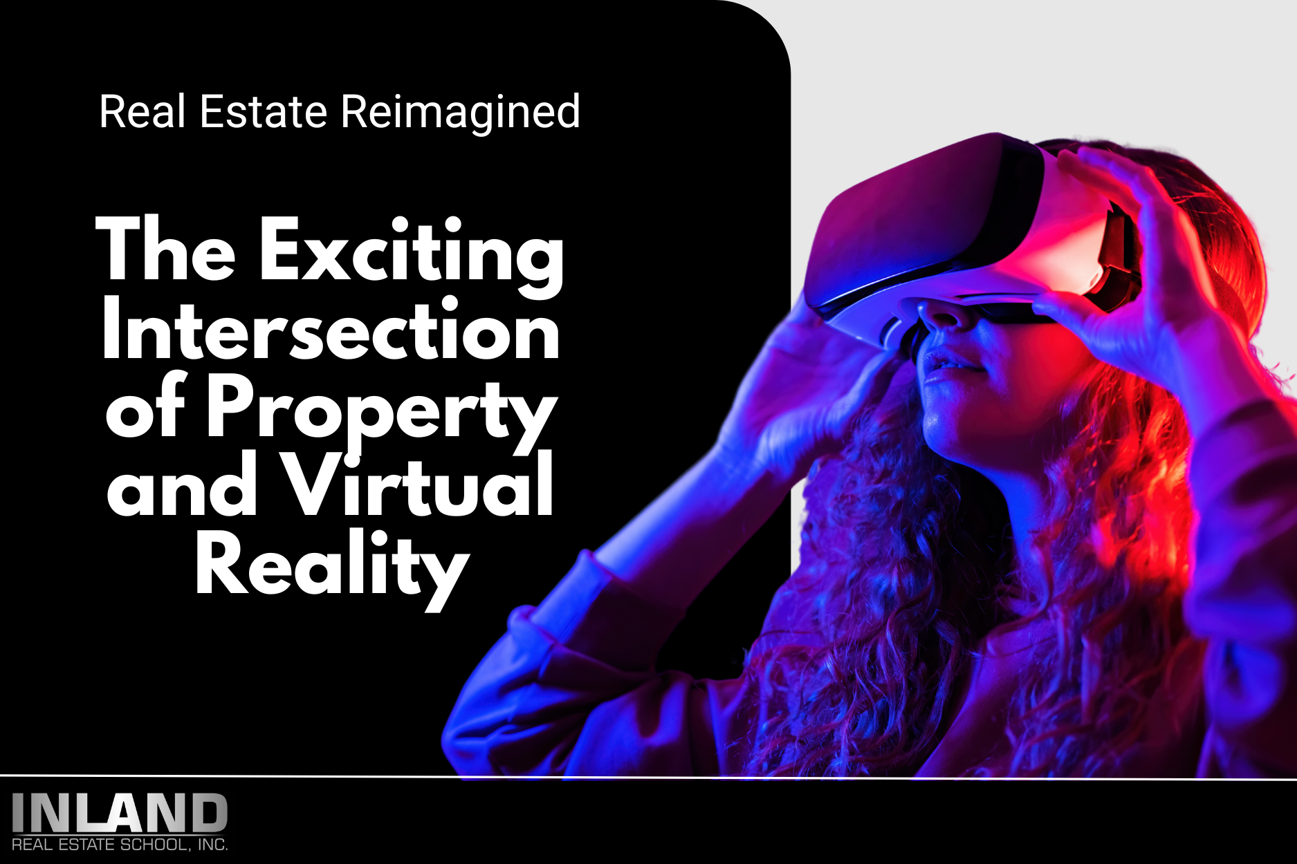 Real Estate Reimagined: The Exciting Intersection of Property and Virtual Reality