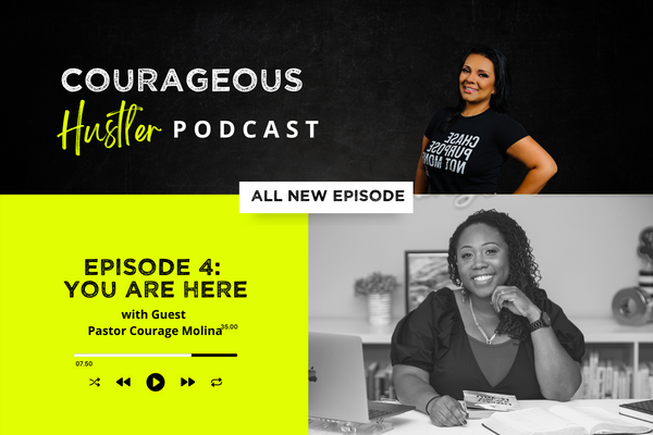 Episode 4: You Are Here: Guest Pastor Courage Molina