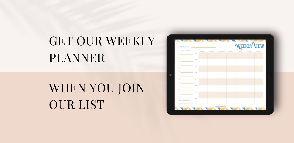 Get our Weekly Planner when you join our list!