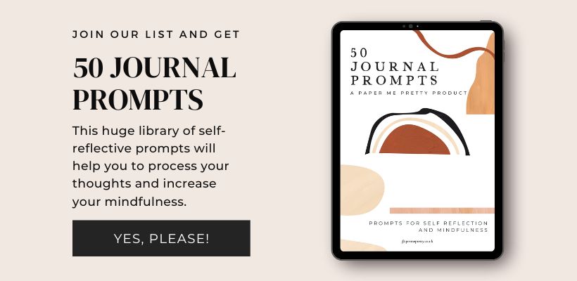 50 Journal Prompts for self-reflection, mindfulness and self care
