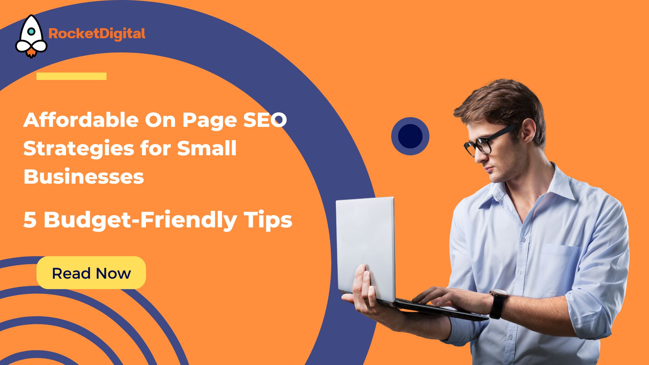 Affordable  On Page SEO Strategies for Small Businesses: 5 Budget-Friendly Tips 