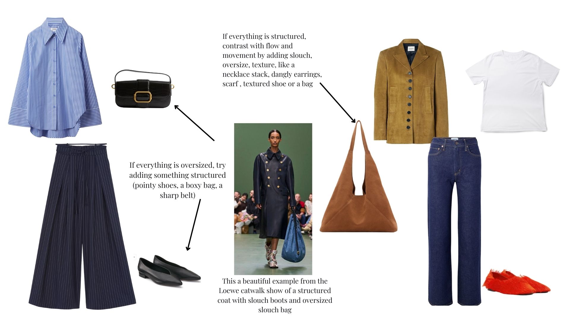 Ad contrast to your outfits by adding structure to slouch and slouch to structure Ad contrast to your outfits by adding structure to slouch and slouch to structure