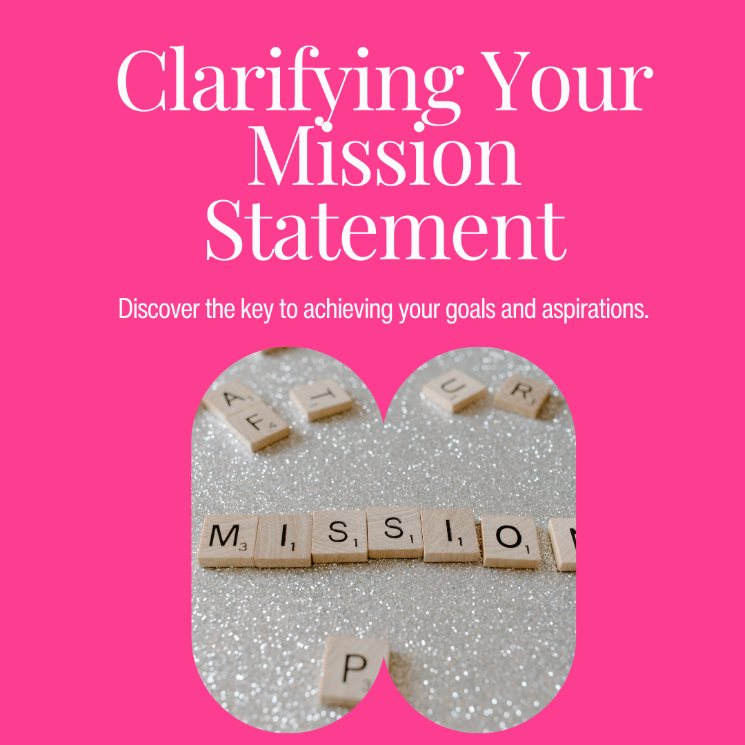 Clarify Your Mission