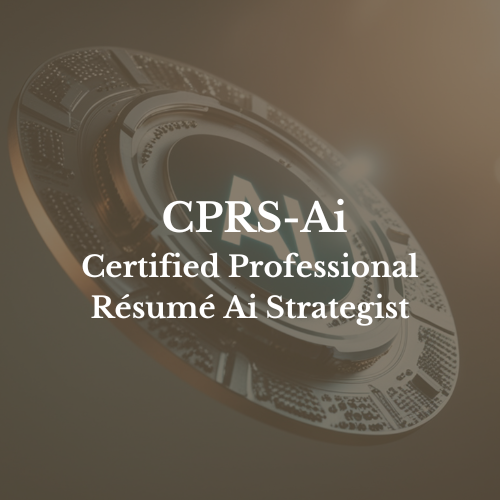 Certified Professional Résumé Ai Strategist: CPRS-Ai