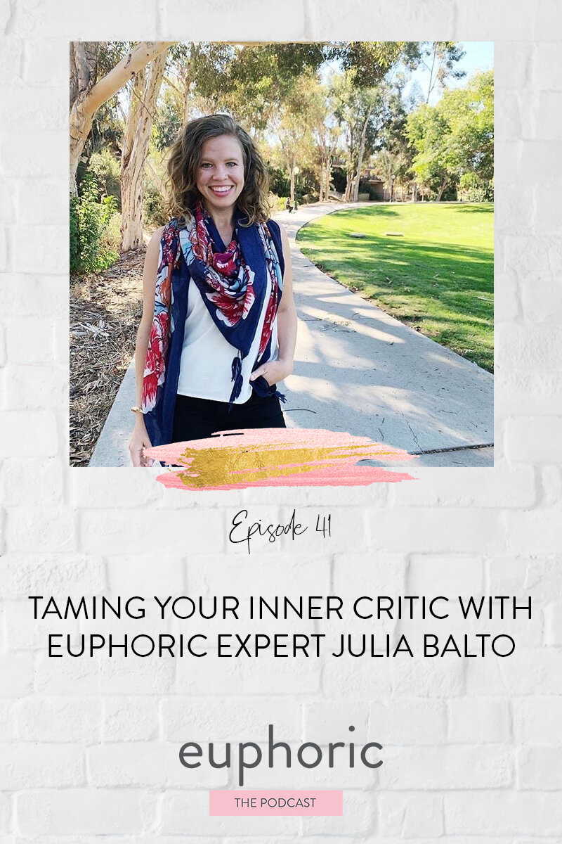 Episode 41 Taming Your Inner Critic with Julia Balto.jpg