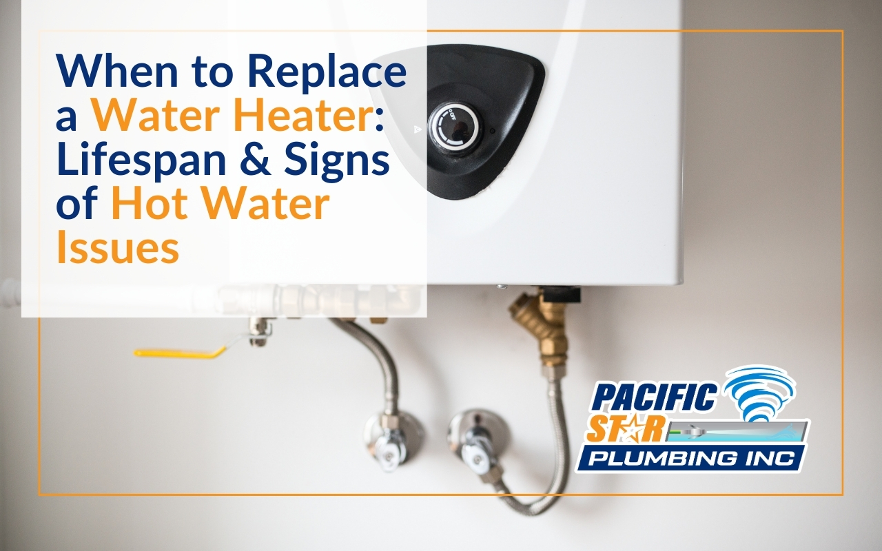 When to Replace a Water Heater: Lifespan & Signs of Hot Water Issues