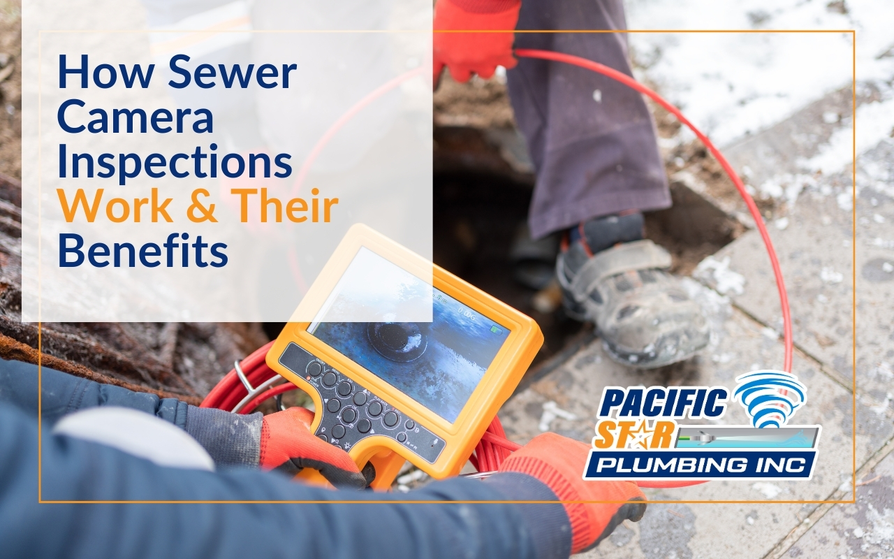 How Sewer Camera Inspections Work & Their Benefits