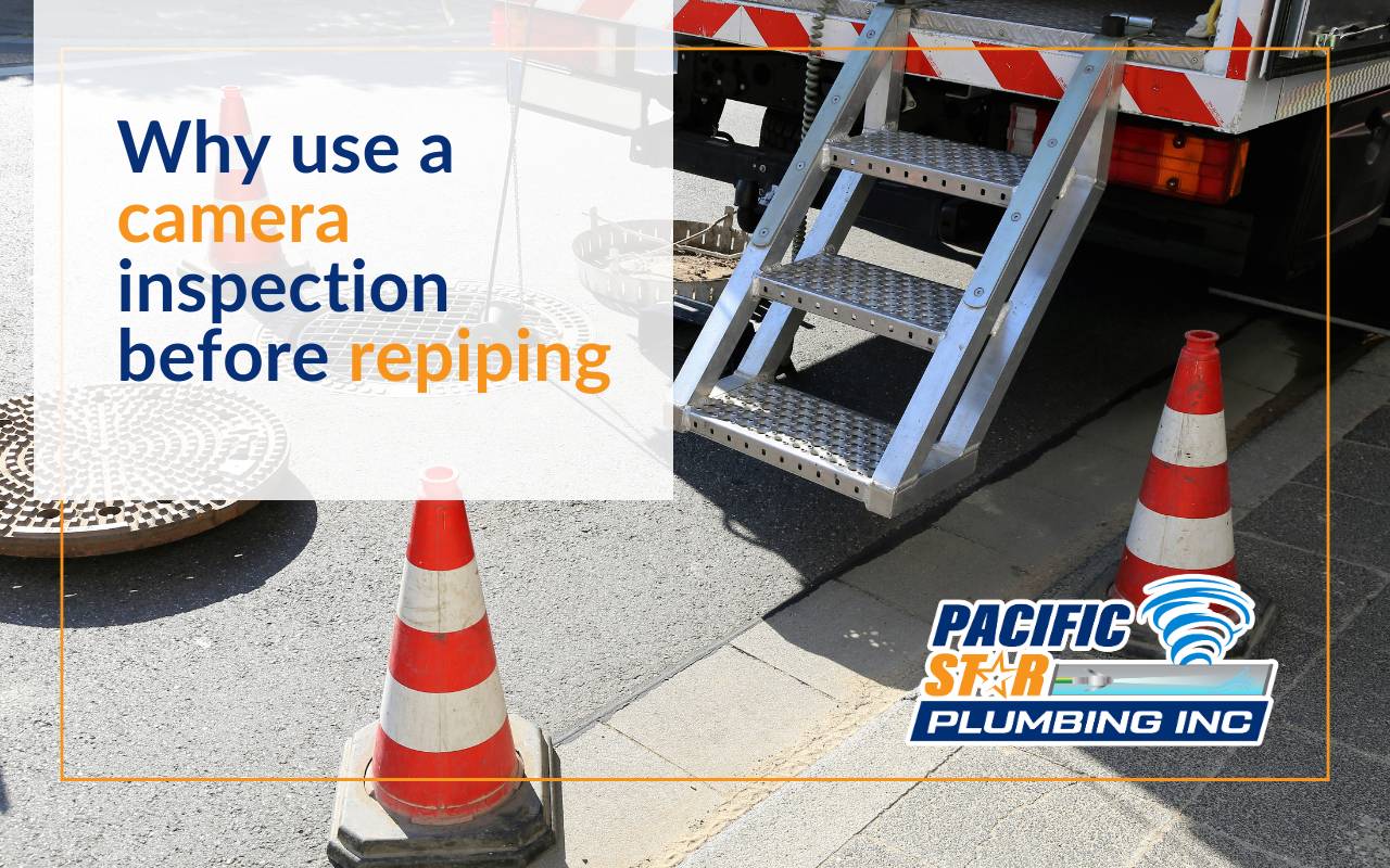 Why use a camera inspection before repiping