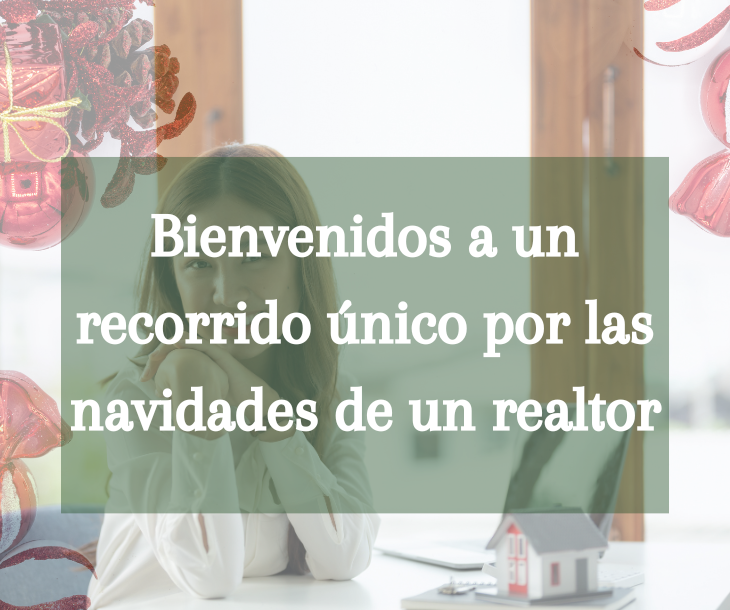 Un Realtor en Tiempos Festivos