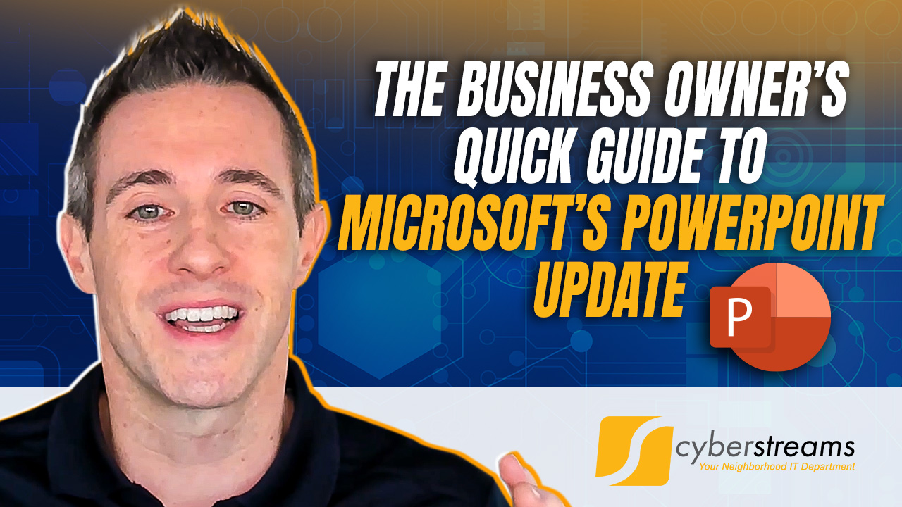 The Business Owner’s Quick Guide to Microsoft’s PowerPoint Update