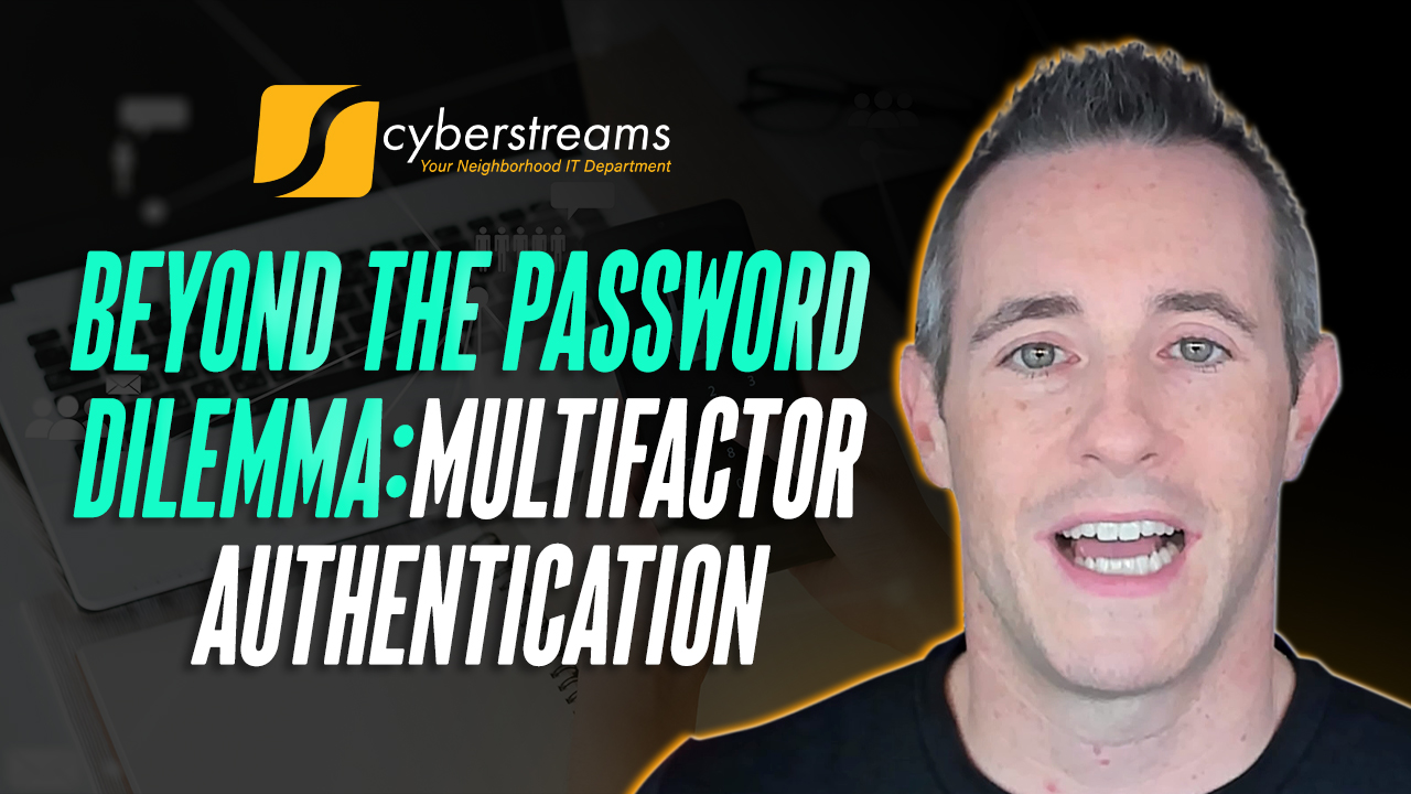 Beyond The Password Dilemma: Multifactor Authentication