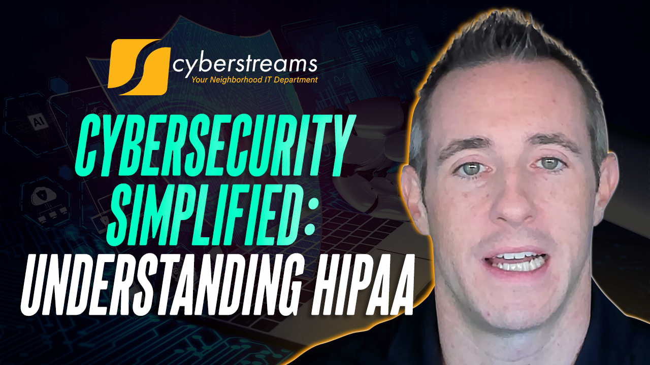 Cybersecurity Simplified: Understanding HIPAA