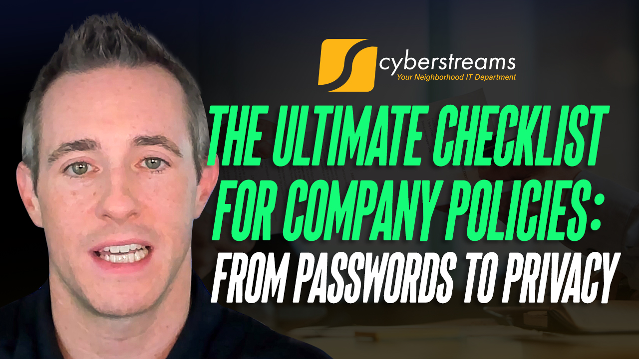 The Ultimate Checklist for Company Policies: From Passwords to Privacy