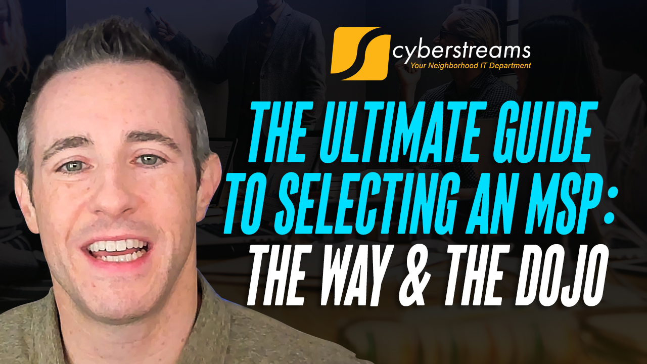 The Ultimate Guide to Selecting an MSP: The Way & The Dojo
