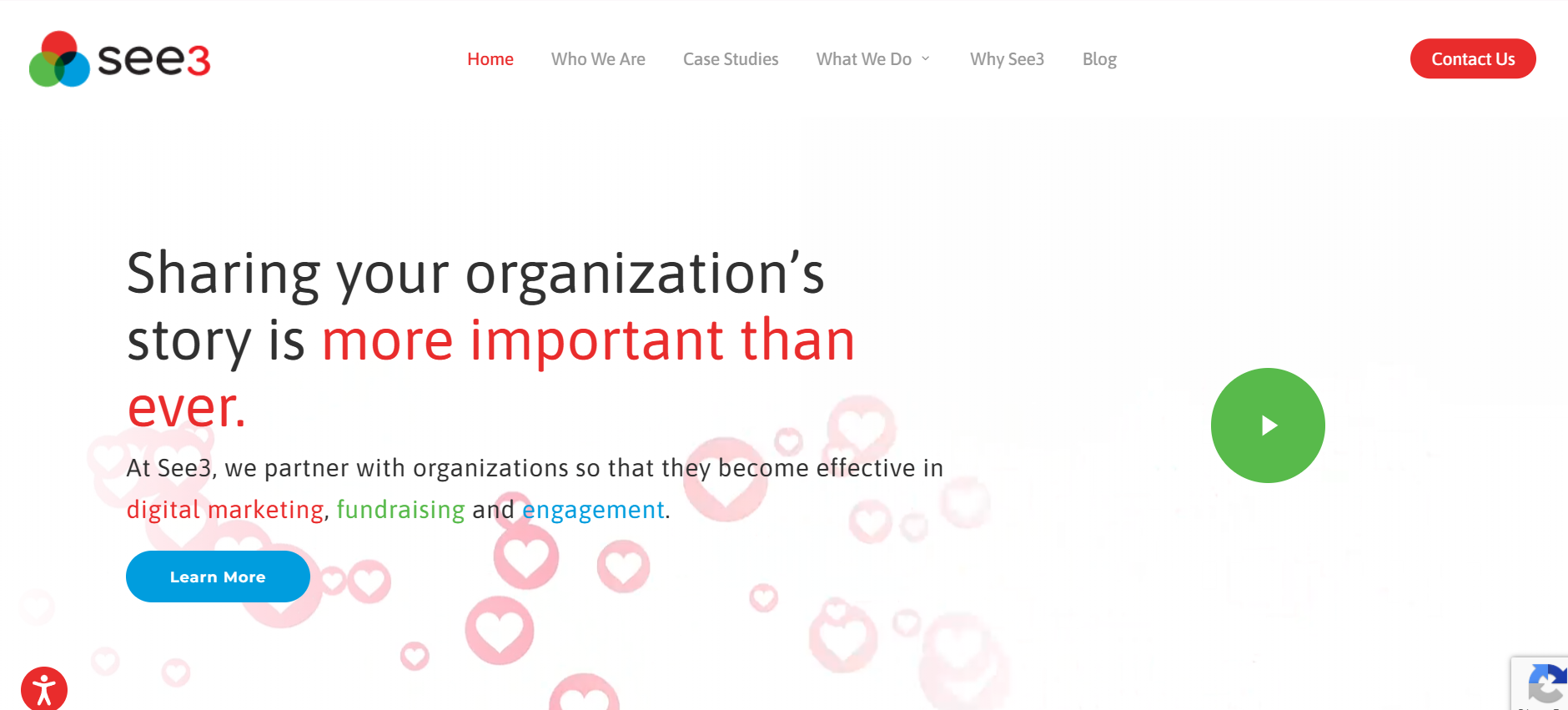 See3 Communications website homepage displaying their nonprofit marketing and fundraising expertise, with a bold call to action for digital marketing and engagement. See3 Communications website homepage displaying their nonprofit marketing and fundraising expertise, with a bold call to action for digital marketing and engagement.
