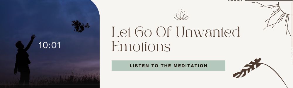 let go of unwanted emotions meditation