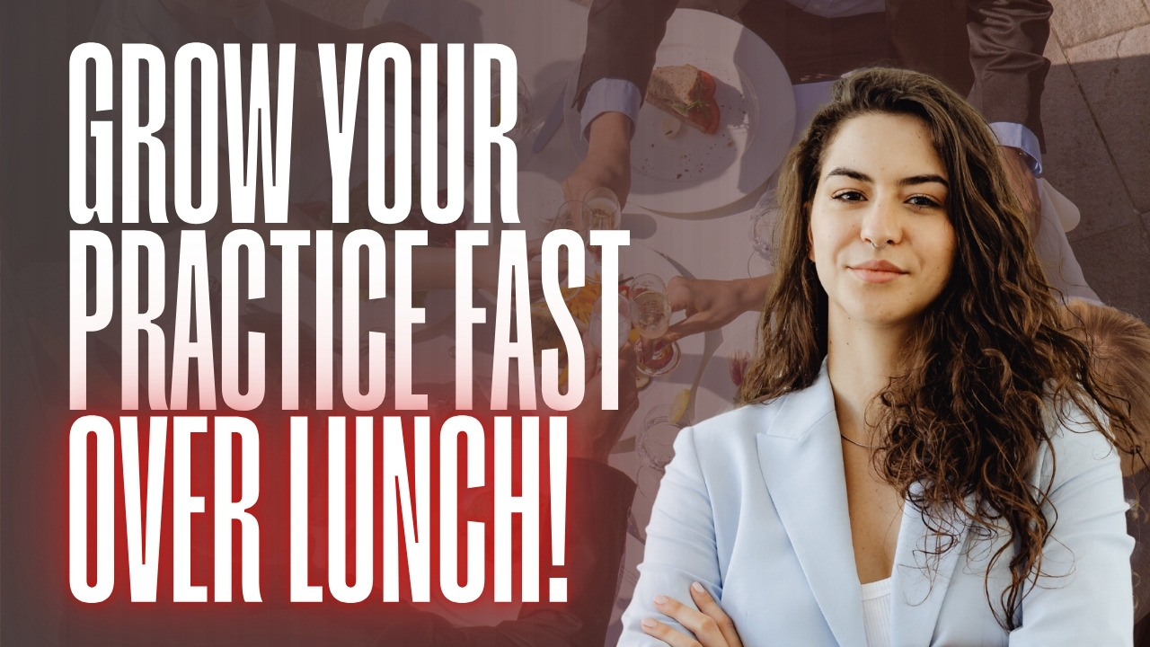 Grow Your Practice Over Lunch