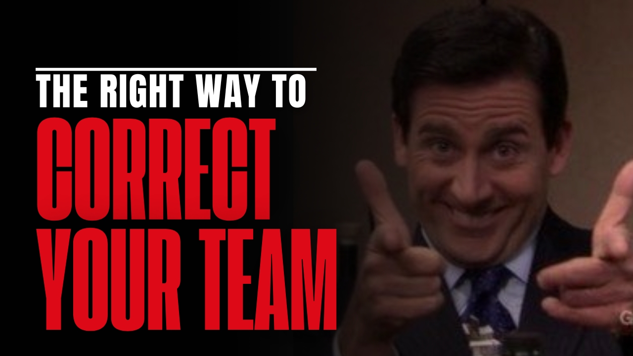 Correcting vs. Disciplining: Coaching Your Team the Right Way