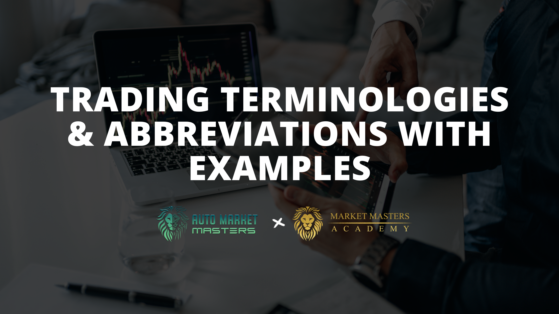 Trading Terminologies & Abbreviations with Examples