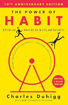 The Power of Habit – Charles Duhigg 
