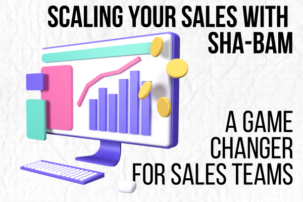 Scaling Your Sales with SHA-BAM: A Game-Changer for Sales Teams In today's fast-paced sales environment, teams need more than just basic tools to excel.