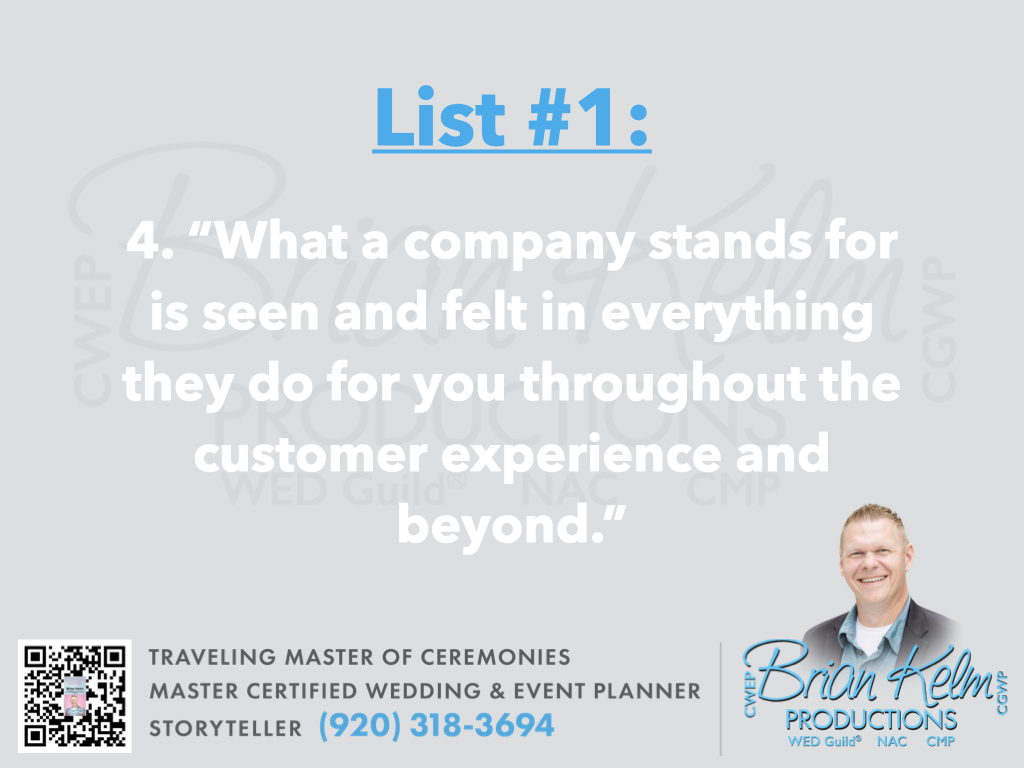 wedding list 1, wedding lists, wedding ideas, wedding thoughts, brian kelm, brian kelm productions, brian kelm wedding mc, brian kelm wedding planner, brian kelm master wedding event planner, what a company stands for is seen, wedding company