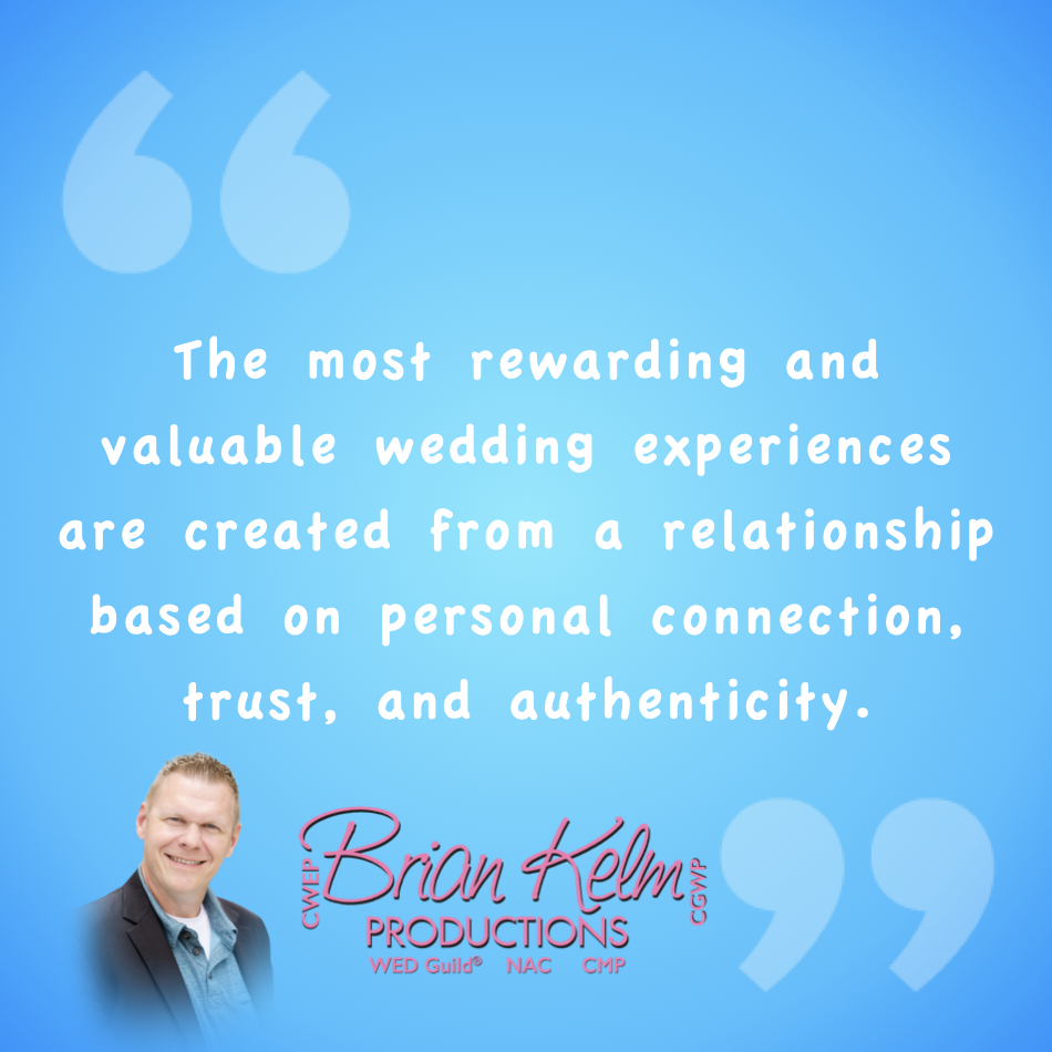 wedding quote, wedding quote ideas, brian kelm, brian kelm productions, brian kelm wedding mc, brian kelm wedding planner, brian kelm master wedding event planner, relationship first, wedding relationship
