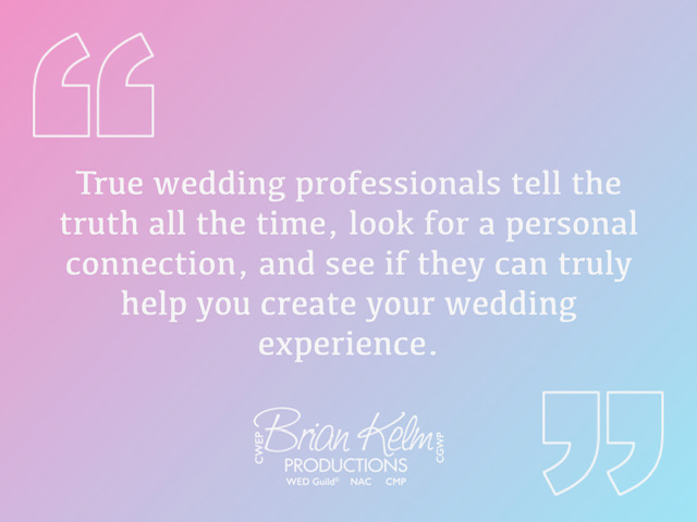 wedding quote, wedding quote ideas, brian kelm, brian kelm productions, brian kelm wedding mc, brian kelm wedding planner, brian kelm master wedding event planner, authenticity and being real are assets, wedding professionals, wedding authenticity, being authentic