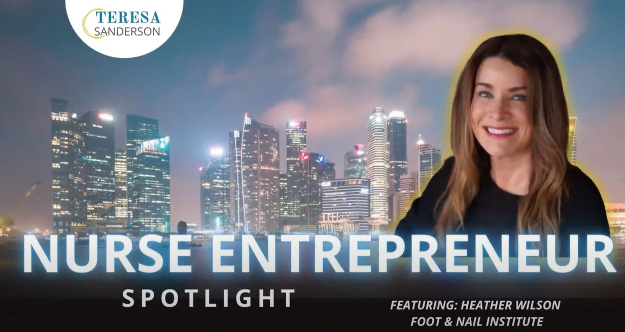 Nurse Entrepreneur Spotlight Featuring Heather Wilson