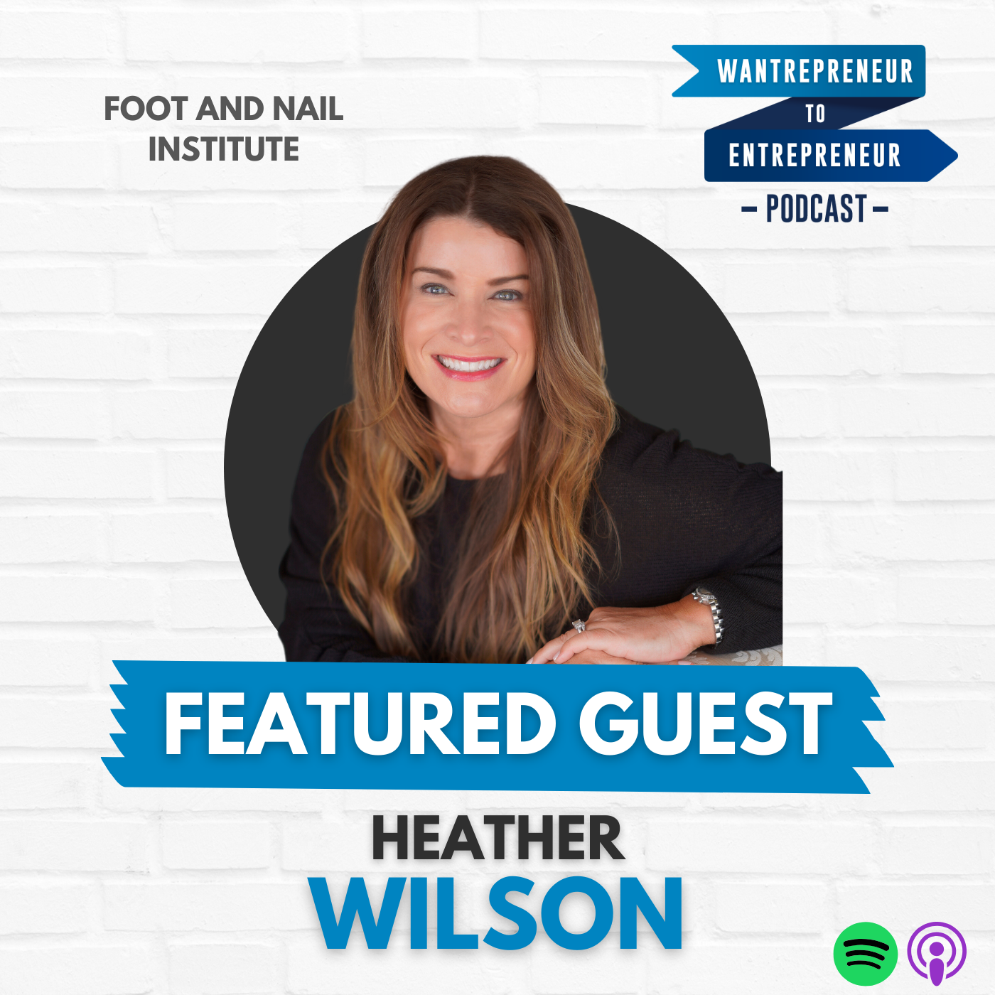 Wantrepreneur to Entrepreneur Episode 701, ft. Heather Wilson