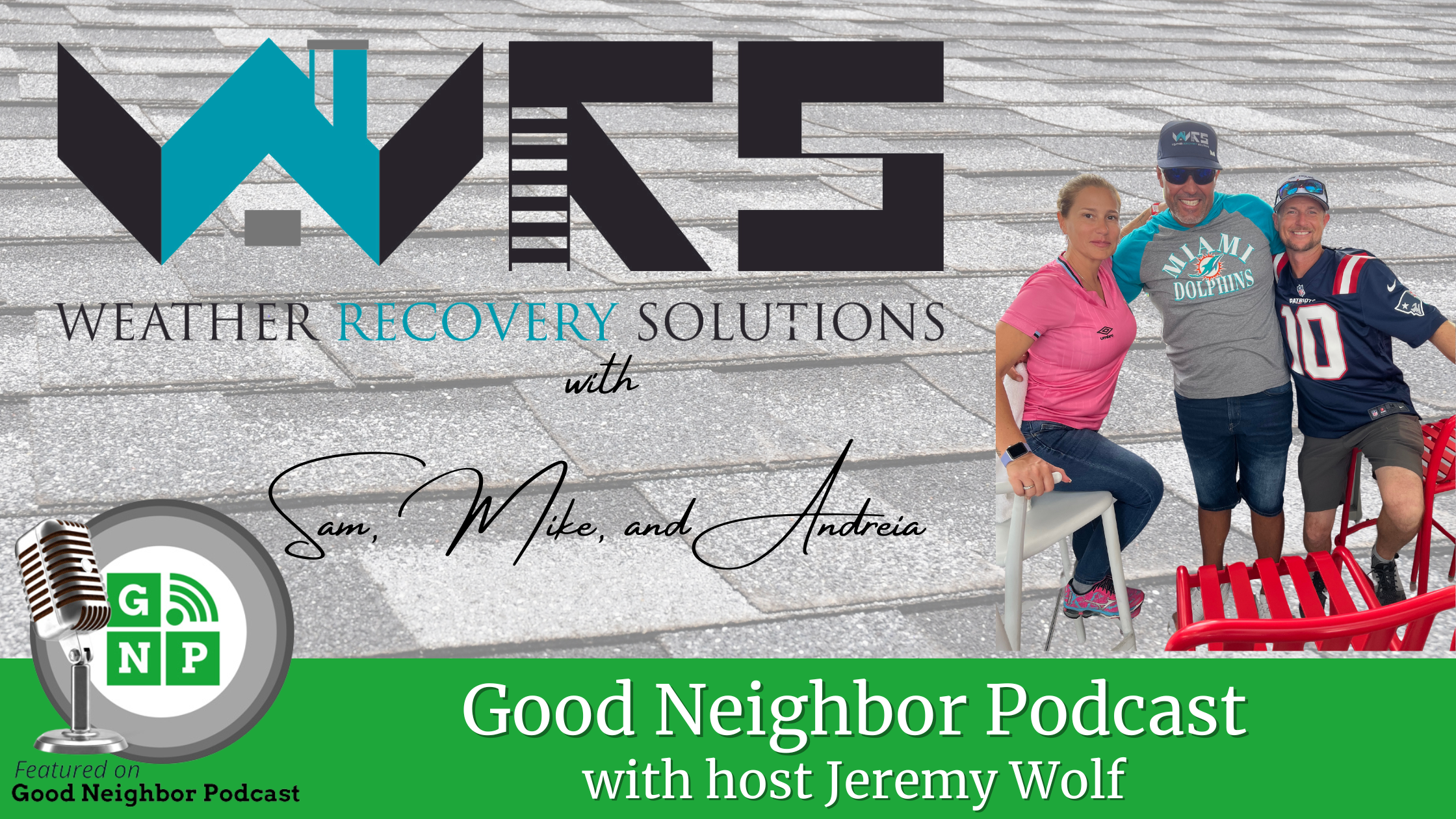 EP #234: Sam, Mike, and Andreia with Weather Recovery Solutions