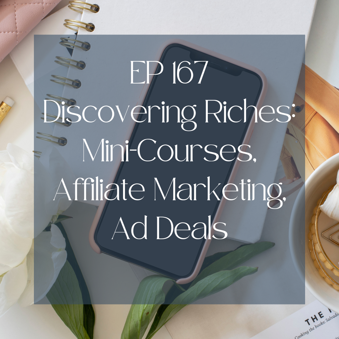 Discovering Riches: Mini-Courses, Affiliate Marketing, Ad Deals