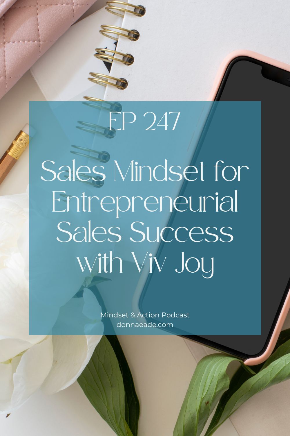 ep247 Mindset & Action Podcast