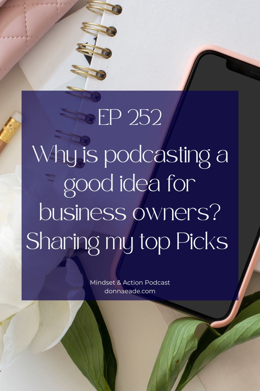 ep 252 Mindset & Action Podcast ep 252 Mindset & Action Podcast