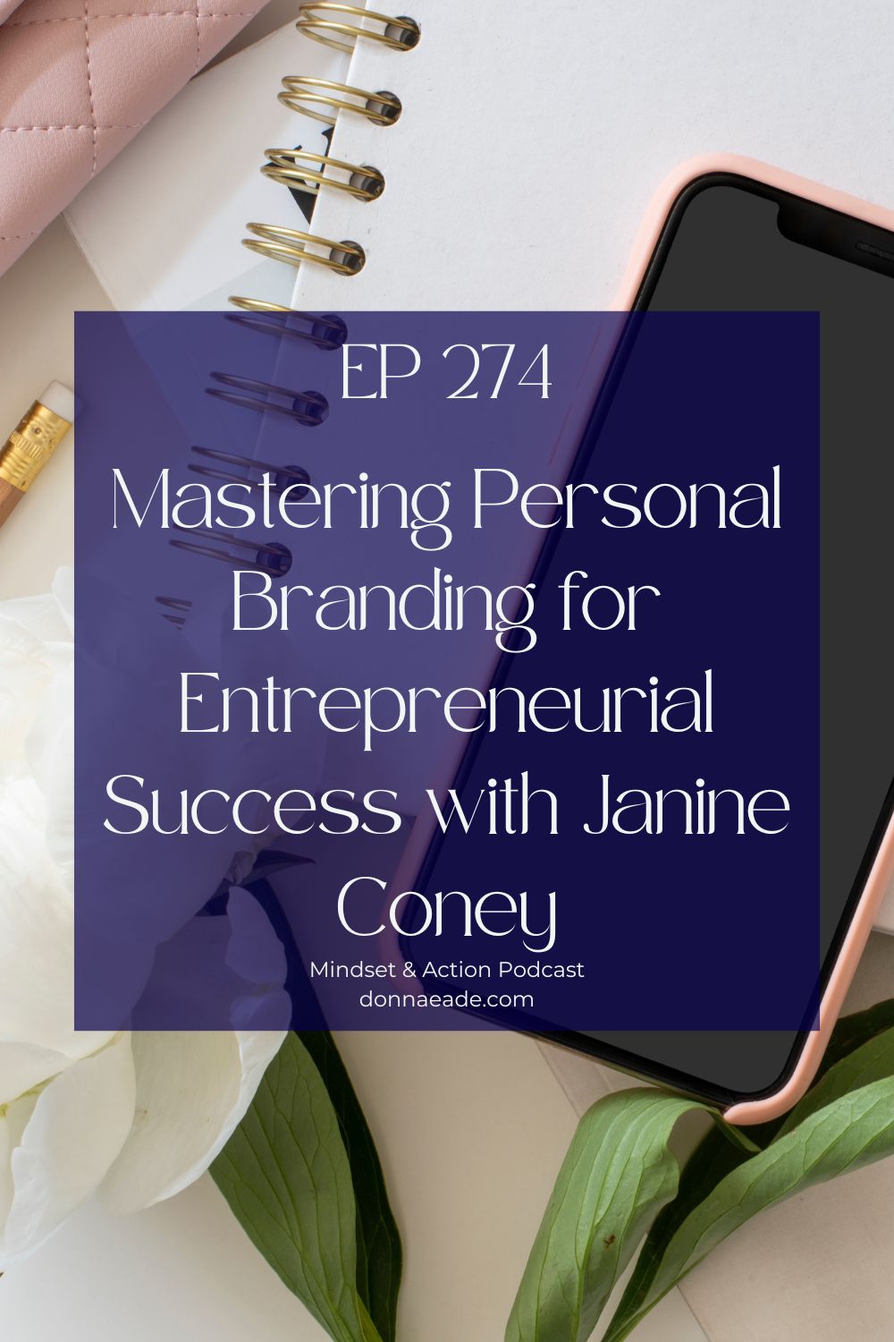 Branding and visibility ep274 Mindset & Action Podcast