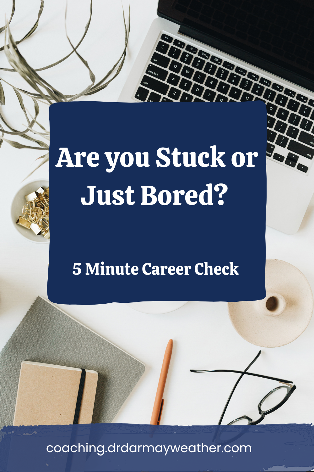 stuck or bored 5 min career assessment drdarmayweather.com