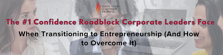 Confidence Roadblocks Confidence Roadblocks