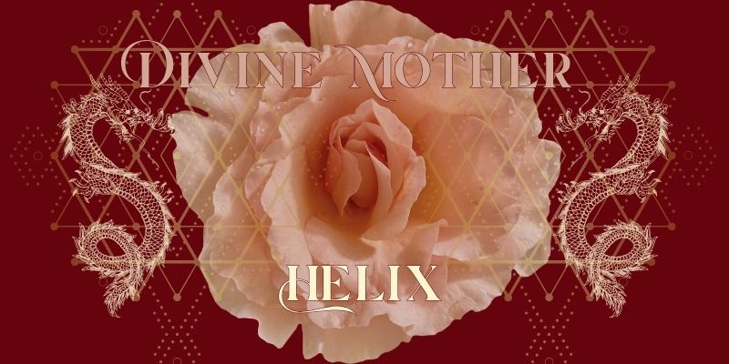 Divine Mother Helix VIP