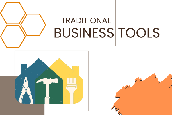 Traditional business tools Traditional business tools