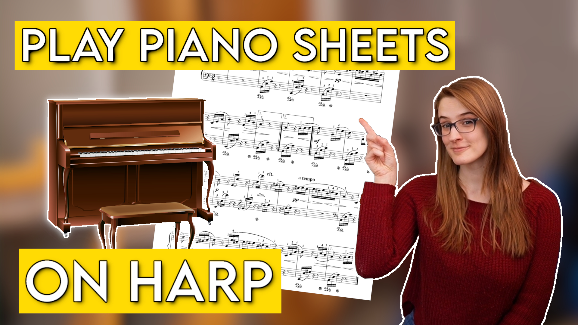 Play Piano Sheets on Harp