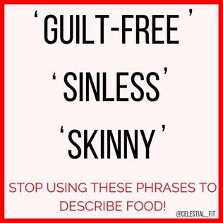  Why We Need to Stop Labeling Our Food as 'Guilt-Free'