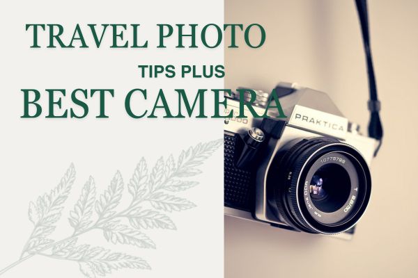 Travel Photography Tips and Camera Recommendations button.